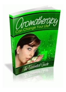 Aromatherapy: The Essential Guide Aromatherapy: The Essential Guide