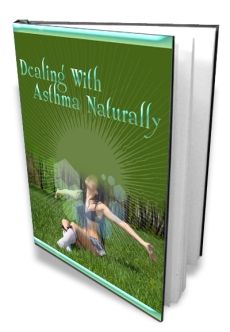 Dealing With Asthma Naturally Dealing With Asthma Naturally