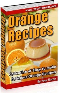 Delicious Orange Recipes (PLR) Delicious Orange Recipes (PLR)