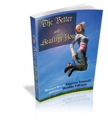 The Better and Healthy You (PLR) The Better and Healthy You (PLR)
