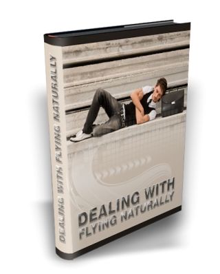 Dealing With Flying Naturally Dealing With Flying Naturally