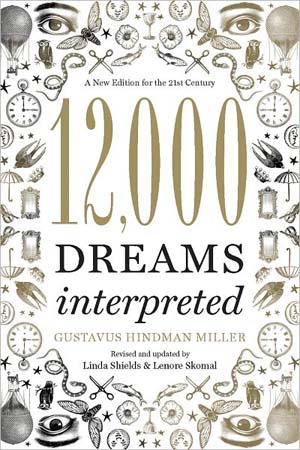 12,000 Dreams Interpreted 12,000 Dreams Interpreted