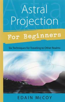 Astral Projection for Beginner Astral Projection for Beginner