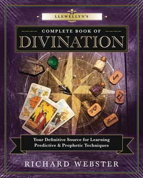 Complete Book of Divination by Richard Webster Complete Book of Divination by Richard Webster