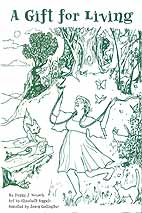 Gift for Living, A (poetry) Gift for Living, A (poetry)