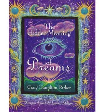 Hidden Meaning of Dreams Hidden Meaning of Dreams