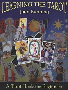 Learning the Tarot for Beginners by Joan Bunning Learning the Tarot for Beginners by Joan Bunning