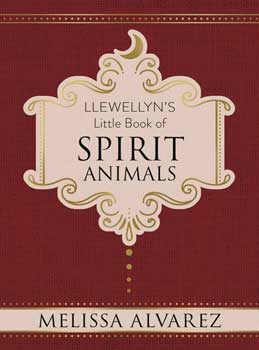 Little Book of Spirit Animals (hc) by Melissa Alvarez Little Book of Spirit Animals (hc) by Melissa Alvarez