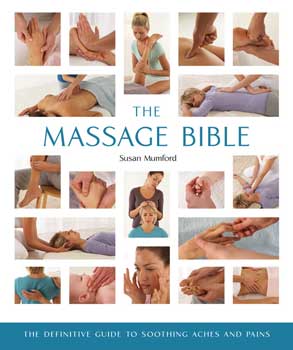 Massage Bible by Susan Mumford Massage Bible by Susan Mumford