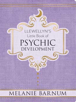 Psychic Development, Llewellyn"s Little Book (hc) by Melanie Barnum Psychic Development, Llewellyn"s Little Book (hc) by Melanie Barnum