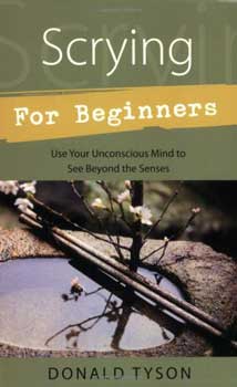 Scrying for Beginners by Richard Webster Scrying for Beginners by Richard Webster