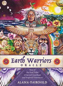 Earth Warriors oracle by Alana Fairchild Earth Warriors oracle by Alana Fairchild