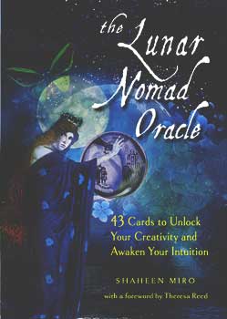 Lunar Nomad oracle by Shaheen Miro Lunar Nomad oracle by Shaheen Miro