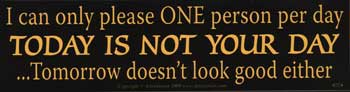 I Can Only Please One Person I Can Only Please One Person