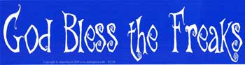 God Bless the Freaks God Bless the Freaks