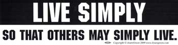 Live Simply So That Others May Live Simply So That Others May