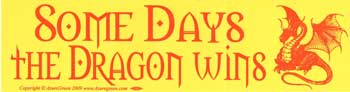 Some Days thedragon Wins Some Days thedragon Wins