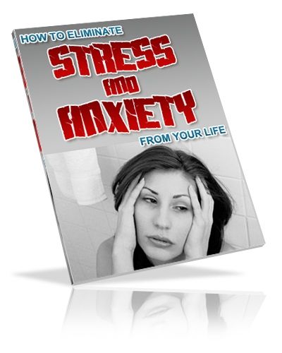 How to Eliminate Stress & Anxiety From Your Life (PLR) How to Eliminate Stress & Anxiety From Your Life (PLR)