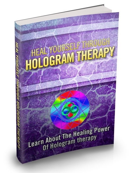 Heal Yourself Through Hologram Therapy Heal Yourself Through Hologram Therapy
