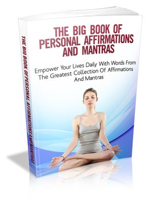 The Big Book Of Personal Affirmations & Mantras The Big Book Of Personal Affirmations & Mantras