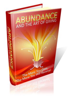 Abundance & the Art of Giving Abundance & the Art of Giving