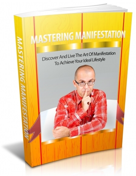 Mastering Manifestation Mastering Manifestation